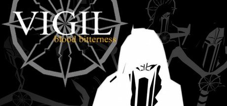 Vigil: Blood Bitterness™