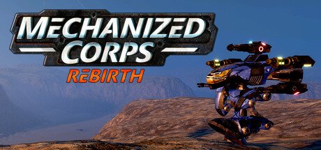 Mechanized Corps: Rebirth