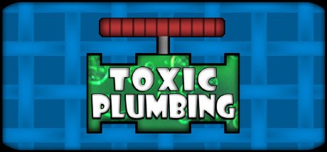 TOXIC PLUMBING