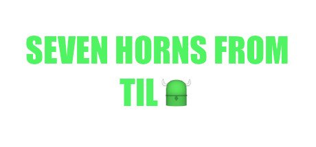 Seven Horns From Tilt