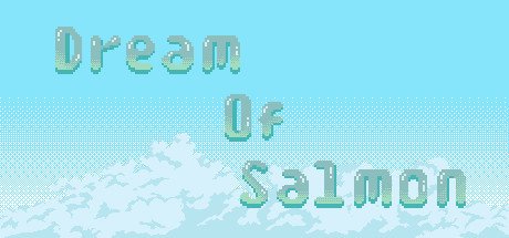Dream Of Salmon