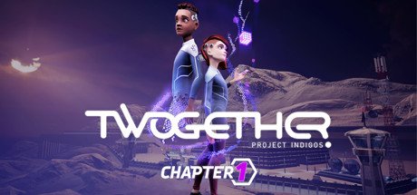 Twogether: Project Indigos Chapter 1