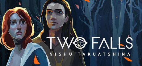 Two Falls (Nishu Takuatshina)