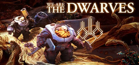 We Are The Dwarves
