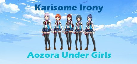 Aozora Under Girls - Karisome Irony
