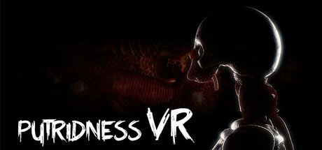 Putridness VR