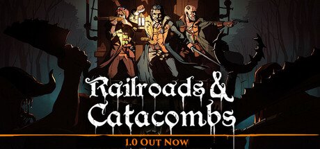 Railroads & Catacombs