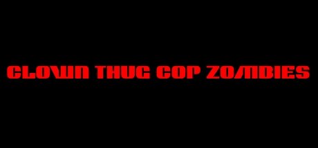 Clown Thug Cop Zombies