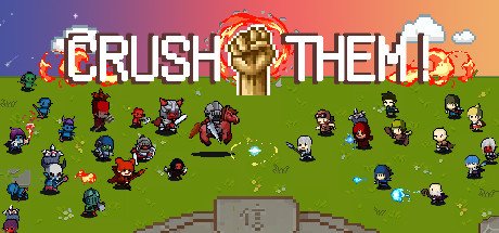 Crush Them！