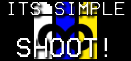 Its Simple, SHOOT