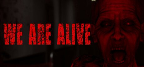 We Are Alive