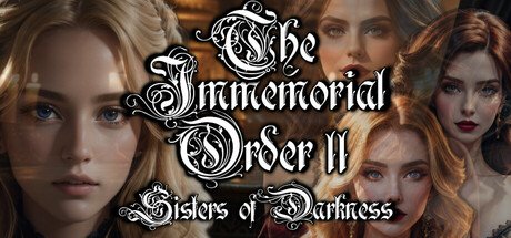 The Immemorial Order II Sisters of Darkness
