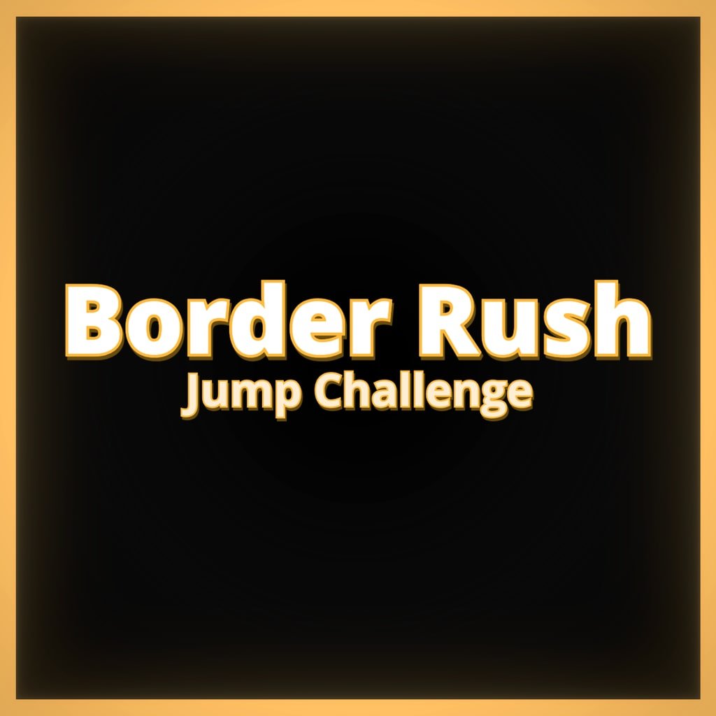 Border Rush Jump Challenge