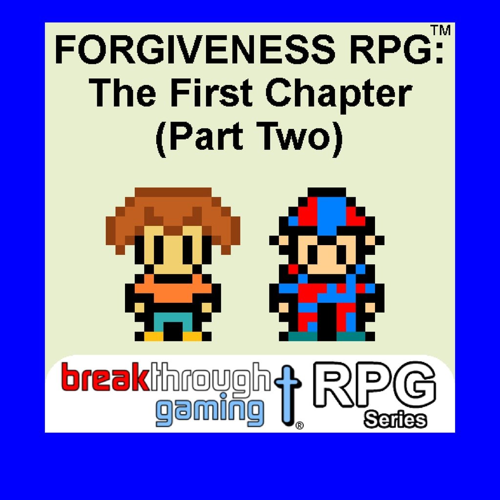 Forgiveness RPG: The First Chapter