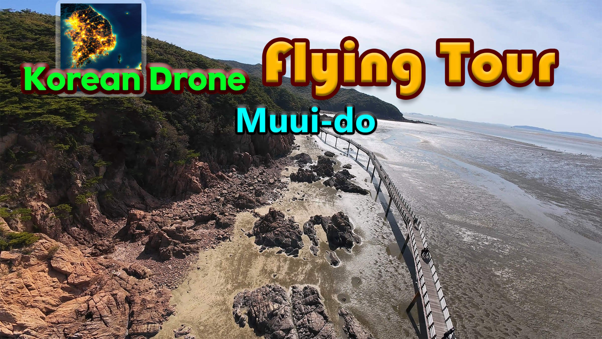 Korean Drone Flying Tour Muui-do
