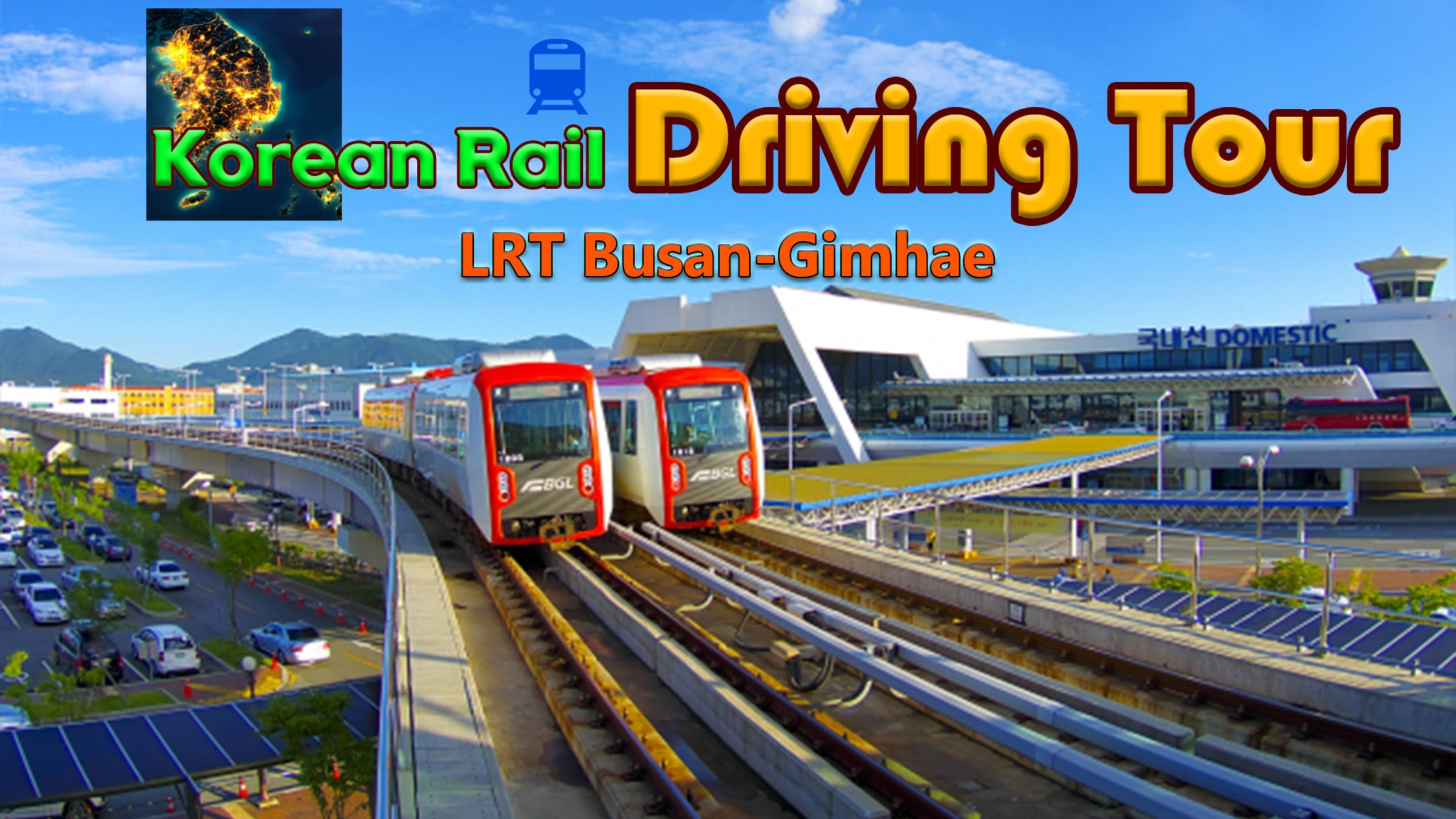 Korean Rail Driving Tour LRT Busan-Gimhae